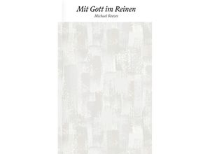 9783986650735 - Mit Gott im Reinen - Michael Reeves Taschenbuch