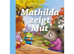 9783986650834 - Mathilda zeigt Mut - Paul David Tripp Gebunden