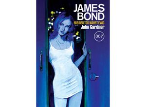 9783986661106 - James Bond 26 Nur der Tod währt ewig - John Gardner Kartoniert (TB)