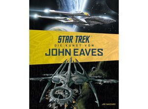 9783986661991 - Star Trek - Die Kunst von John Eaves - Joe Nazzarro Gebunden