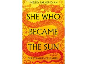 9783986662783 - She Who Became the Sun - Shelley Parker-Chan Kartoniert (TB)