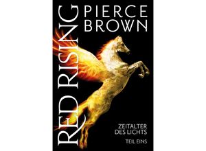 9783986664244 - Red Rising Zeitalter des Lichts - Pierce Brown Kartoniert (TB)