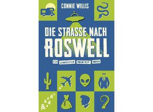 9783986664268 - Die Straße nach Roswell - Connie Willis Kartoniert (TB)