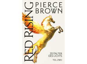 9783986664374 - Red Rising Zeitalter des Lichts - Pierce Brown Kartoniert (TB)