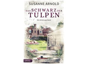 9783986720520 - Das Schwarz der Tulpen - Susanne Arnold Kartoniert (TB)