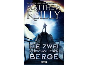 9783986760656 - Die zwei verschollenen Berge - Matthew Reilly Kartoniert (TB)