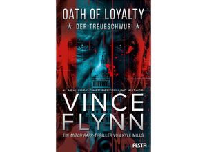 9783986761042 - OATH OF LOYALTY - Der Treueschwur - Vince Flynn Kyle Mills Kartoniert (TB)