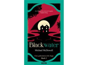 9783986761226 - BLACKWATER - Eine geheimnisvolle Saga - Buch 2 - Michael McDowell Kartoniert (TB)