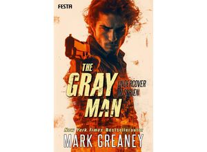 9783986761325 - The Gray Man - Undercover in Syrien - Mark Greaney Kartoniert (TB)