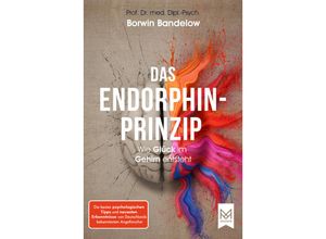 9783986790172 - Das Endorphin-Prinzip - Prof Dr Borwin Bandelow Gebunden