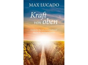 9783986950354 - Kraft von oben - Max Lucado Gebunden