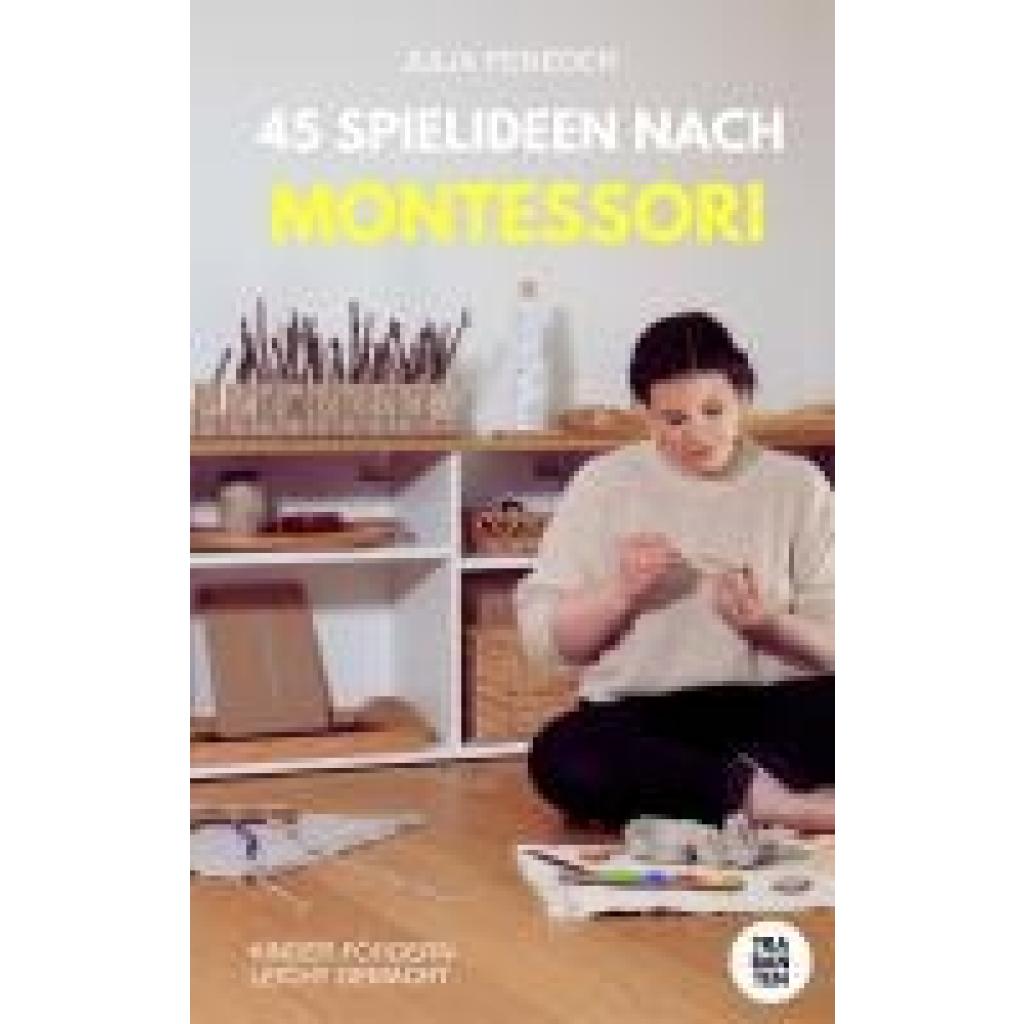 9783986970833 - Peneder Julia 45 Spielideen nach Montessori