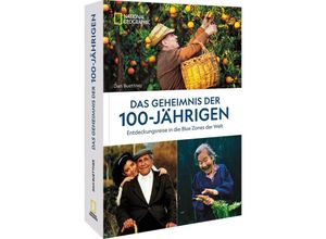 9783987010392 - Das Geheimnis der 100-Jährigen Entdeckungsreise in die Blue Zones der Welt - Dan Buettner Kartoniert (TB)