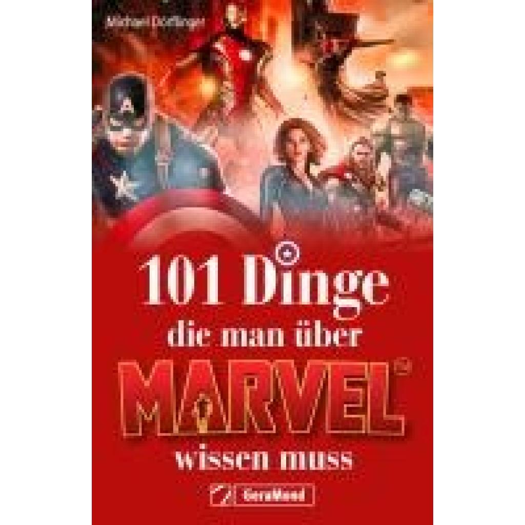9783987020841 - Dörflinger Michael 101 Dinge die man über Marvel wissen muss