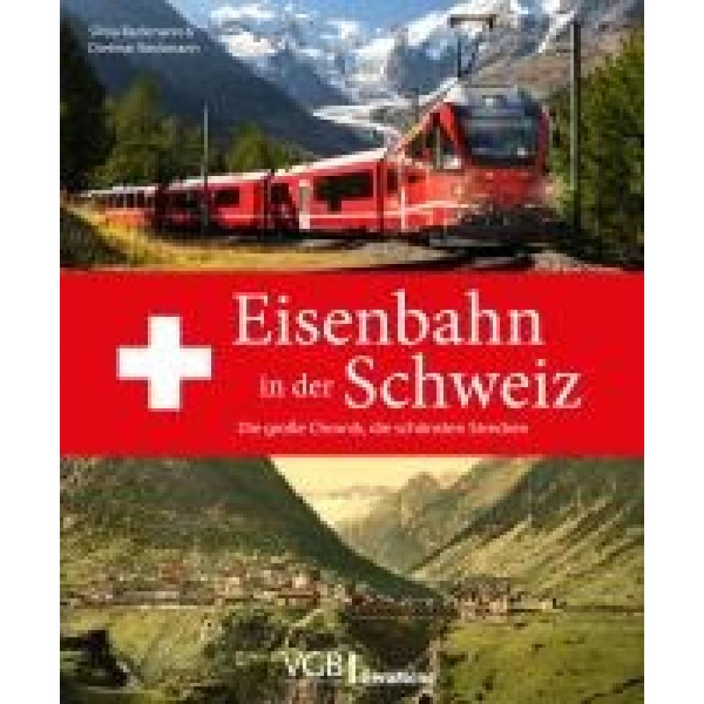9783987021077 - Beckmann Dietmar und Silvia Eisenbahn in der Schweiz