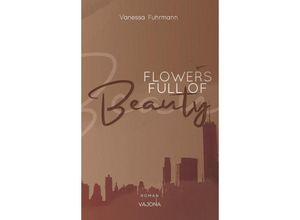 9783987180255 - FLOWERS FULL OF Beauty (Native-Reihe 2) - Vanessa Fuhrmann Kartoniert (TB)