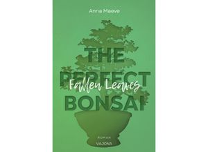 9783987180330 - Fallen Leaves (THE PERFECT BONSAI - Reihe 3) - Anna Maeve Taschenbuch