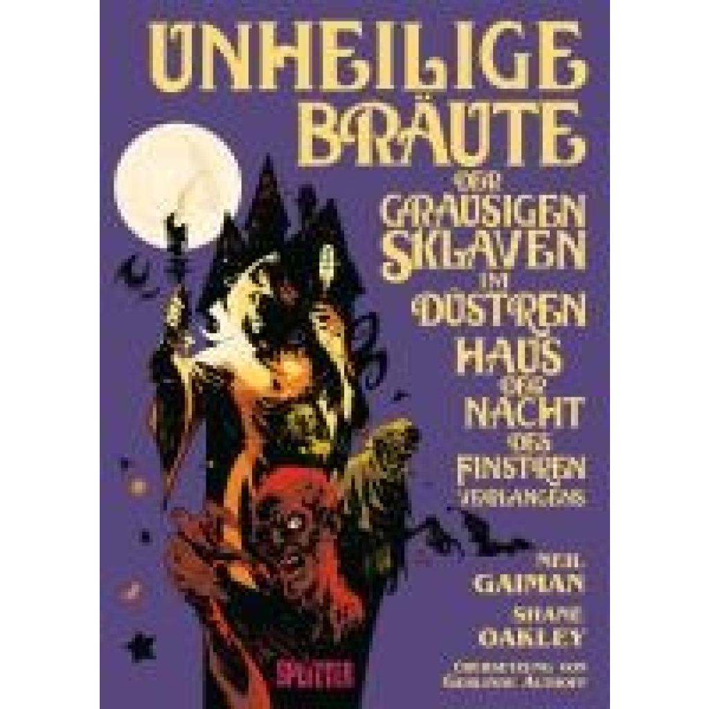 9783987212512 - Gaiman Neil Unheilige Bräute der grausigen Sklaven im düstren Haus der Nacht des finstren Verlangens