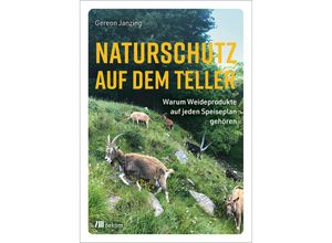 9783987260520 - Naturschutz auf dem Teller - Gereon Janzing Kartoniert (TB)