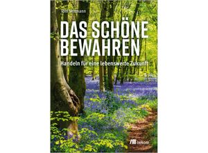 9783987260599 - Das Schöne bewahren - Tom Veltmann Kartoniert (TB)