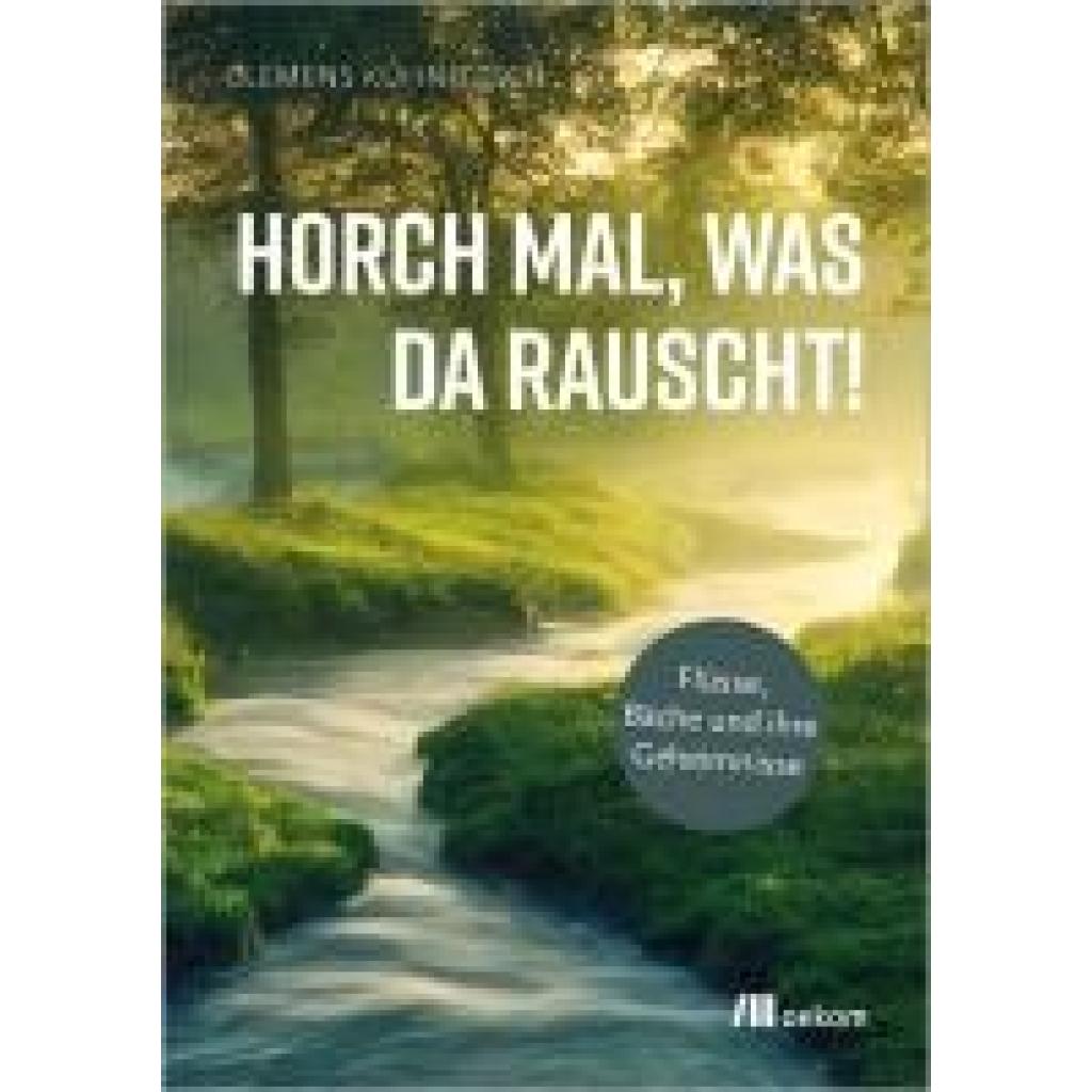 9783987260889 - Kuhnitzsch Clemens Horch mal was da rauscht!