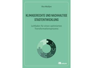 9783987260926 - Klimagerechte und nachhaltige Stadtentwicklung - Ilka Walljes Kartoniert (TB)