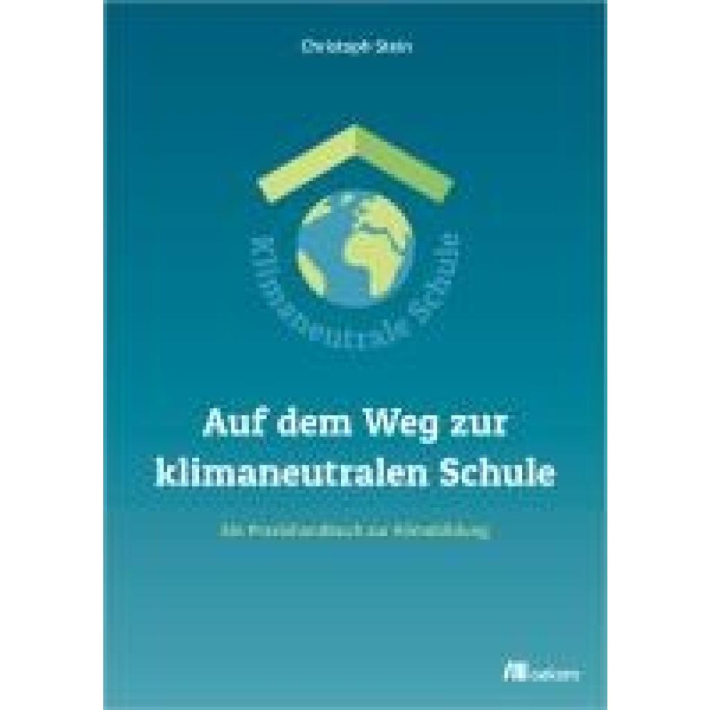 9783987261145 - Stein Christoph Auf dem Weg zur klimaneutralen Schule