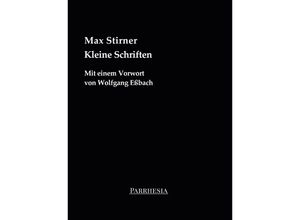 9783987315022 - Kleine Schriften - Stirner Max Taschenbuch