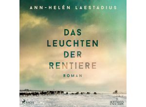 9783987360671 - Das Leuchten der Rentiere1 Audio-CD MP3 - Ann-Helén Laestadius (Hörbuch)