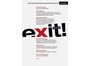 9783987370182 - exit! Krise und Kritik der Warengesellschaft - Tomasz Konicz Leni Wissen Herbert Böttcher Roswitha Scholz Robert Kurz Thomas Meyer Thomas Ebermann Kartoniert (TB)