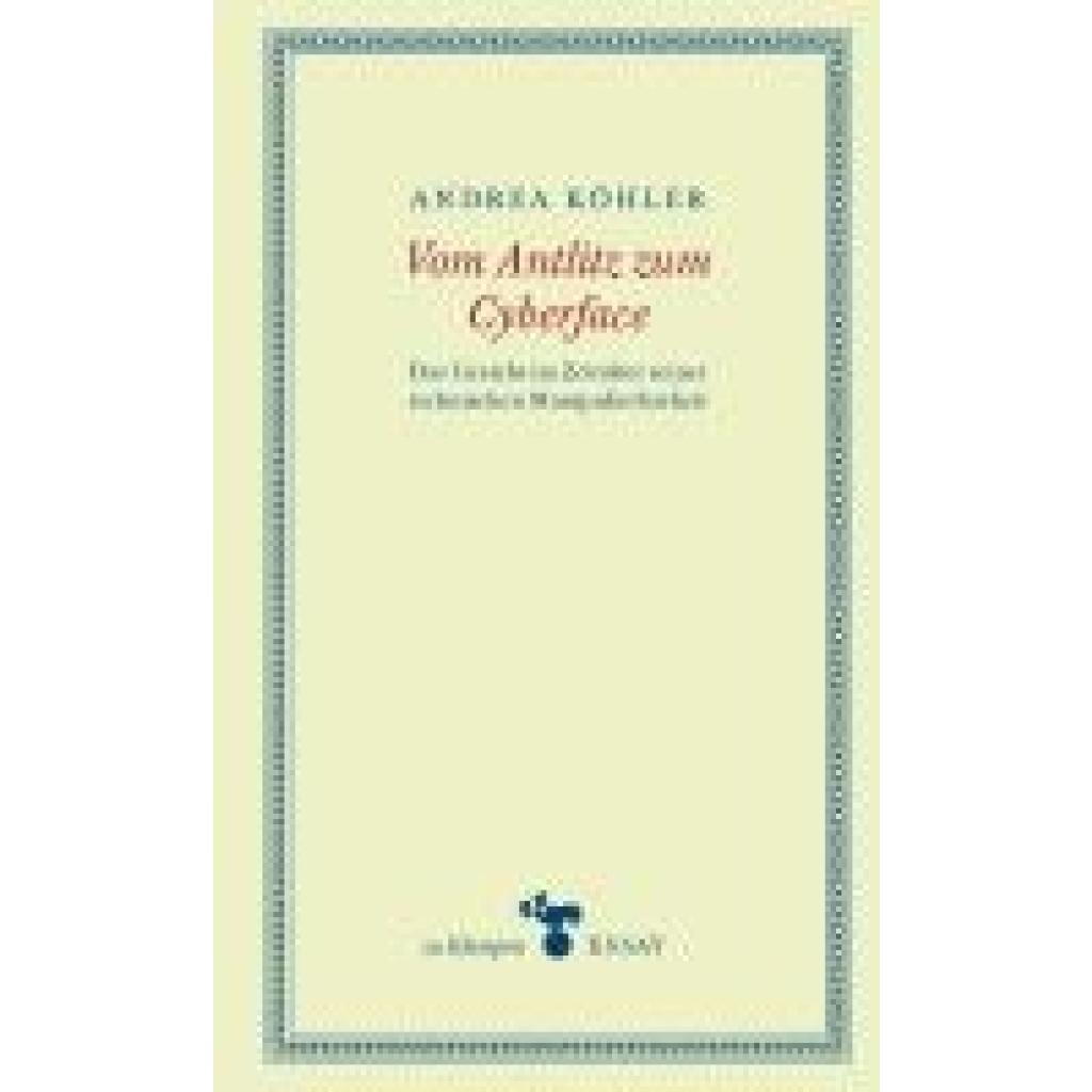 9783987370274 - Köhler Andrea Vom Antlitz zum Cyberface