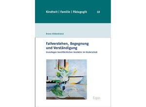 9783987400605 - Fallverstehen Begegnung und Verständigung - Bruno Hildenbrand Gebunden