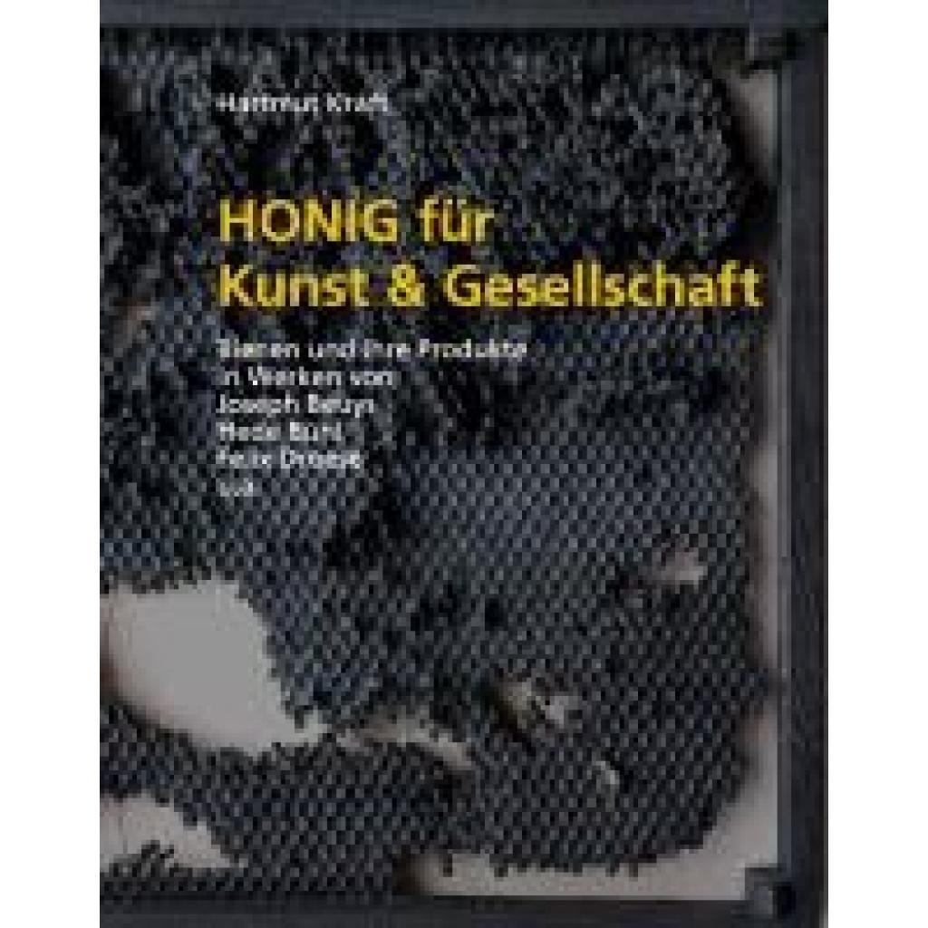 9783987411250 - Kraft Hartmut Honig für Kunst & Gesellschaft