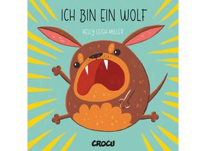 9783987430596 - Ich bin ein Wolf - Kelly Leigh Miller Gebunden