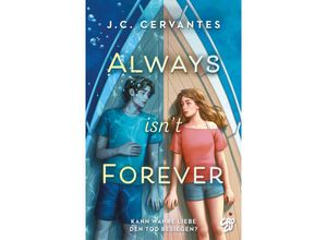 9783987431319 - Always Isn	 Forever - Kann wahre Liebe den Tod besiegen? - J C Cervantes Kartoniert (TB)