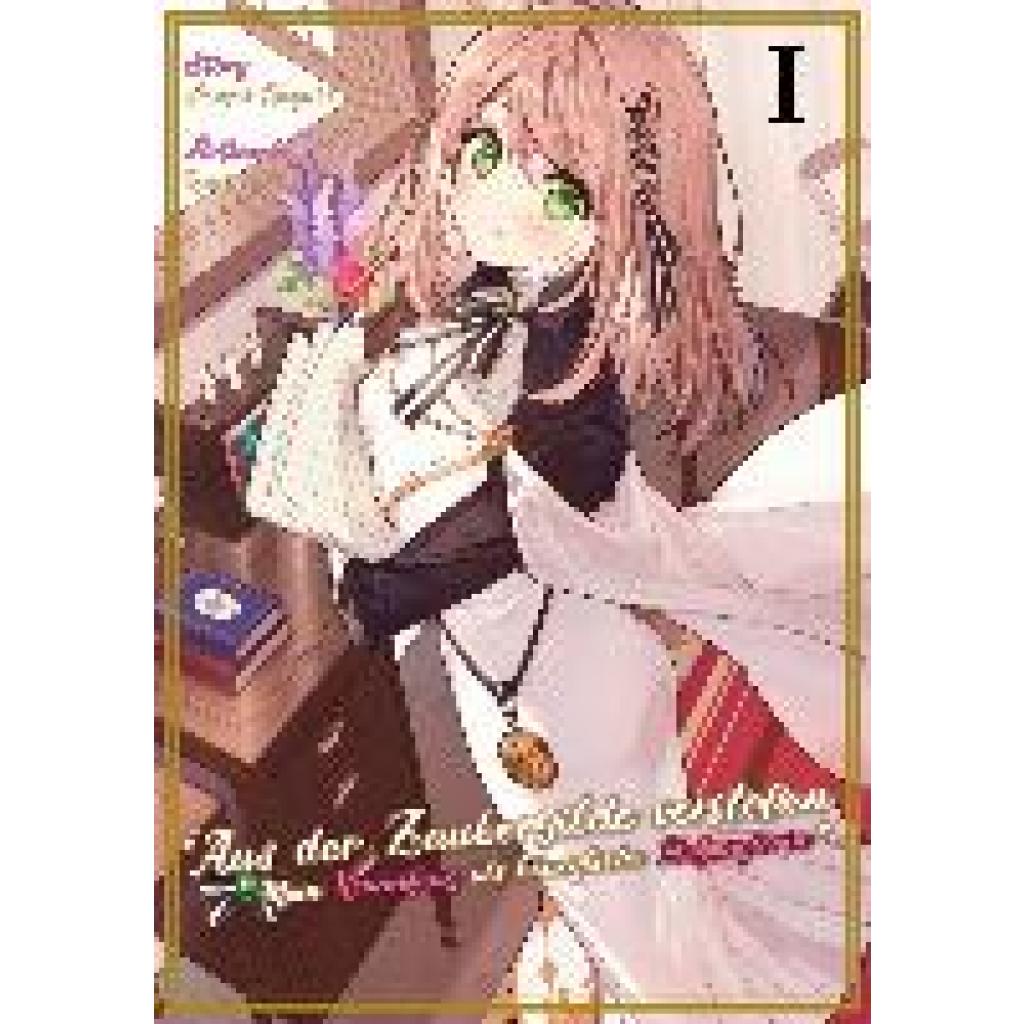 9783987450105 - Hazuki Shusui Aus der Zaubergilde verstoßen - Mein Neuanfang als königliche Hofmagierin (Light Novel) Band 01