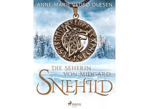 9783987500091 - Snehild - Die Seherin von Midgard - Anne-Marie Vedsø Olesen Kartoniert (TB)