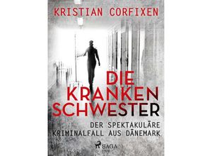 9783987500282 - Die Krankenschwester - Kristian Corfixen Kartoniert (TB)