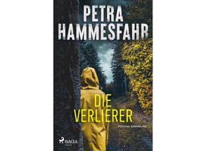 9783987500534 - Die Verlierer - Petra Hammesfahr Kartoniert (TB)