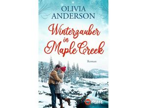 9783987510359 - Winterzauber in Maple Creek - Olivia Anderson Kartoniert (TB)