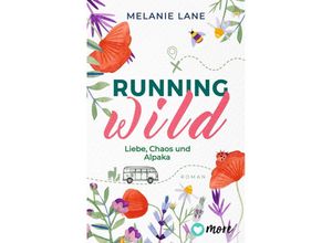 9783987510434 - Running Wild - Liebe Chaos und Alpaka - Melanie Lane Kartoniert (TB)