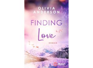 9783987510441 - Finding Love   Off to Alaska Bd1 - Olivia Anderson Kartoniert (TB)