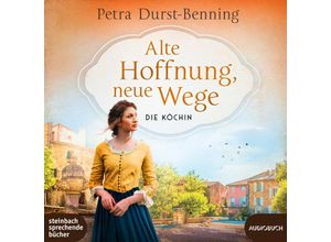 9783987590368 - Die Köchin - 2 - Alte Hoffnung neue Wege - Petra Durst-Benning (Hörbuch)