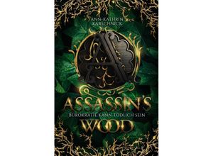 9783987602467 - Assassins Wood - Ann-Kathrin Karschnick Taschenbuch