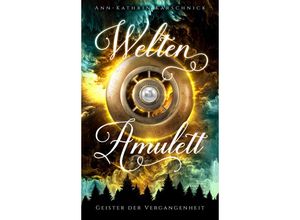 9783987602481 - Weltenamulett 02 - Ann-Kathrin Karschnick