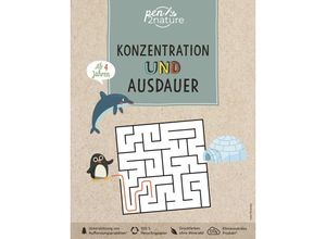 9783987640247 - pen2nature kids   Konzentration und Ausdauer für Kinder ab 4 Jahren Bunte Übungen für Vorschulkinder - pen2nature Kartoniert (TB)