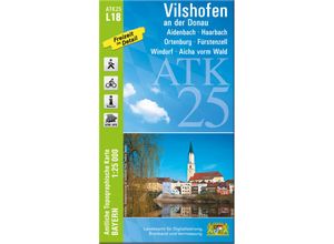 9783987760389 - ATK25-L18 Vilshofen an der Donau (Amtliche Topographische Karte 125000) Karte (im Sinne von Landkarte)