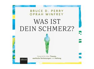 9783987850073 - Was ist dein Schmerz? Audio-CD - Oprah Winfrey Bruce D Perry (Hörbuch)