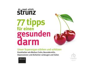 9783987852190 - 77 Tipps für einen gesunden Darm Audio-CD MP3 - Ulrich Strunz (Hörbuch)