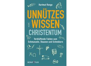 9783987900259 - Unnützes Wissen Christentum - Hartmut Ronge Kartoniert (TB)